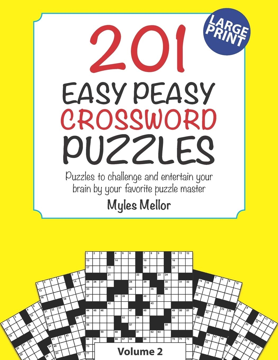 201 Easy Peasy Crossword Puzzles Puzzles To Challenge And Entertain Your Brain By Your Favorite Puzzle Master Myles Mellor Easy Peasy Crossword Books Mellor Myles Rotondo Reed 9798655444577 Amazon Books 201 Easy Peasy Crossword Puzzles Puzzles To Challenge And Entertain Your Brain By Your Favorite Puzzle Master Myles Mellor Easy Peasy Crossword Books Mellor Myles Rotondo Reed 9798655444577 Amazon Books