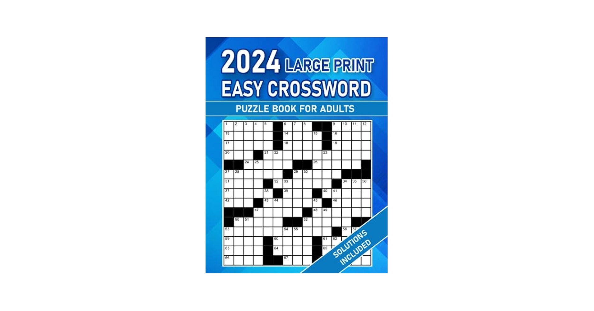 2024 Large Print Easy Crossword Puzzles Book For Adults Large Print Crossword Puzzles For Puzzle Lovers Teens Adults And Seniors With Solutions Bloom Patricia P 9798858209492 Amazon Books