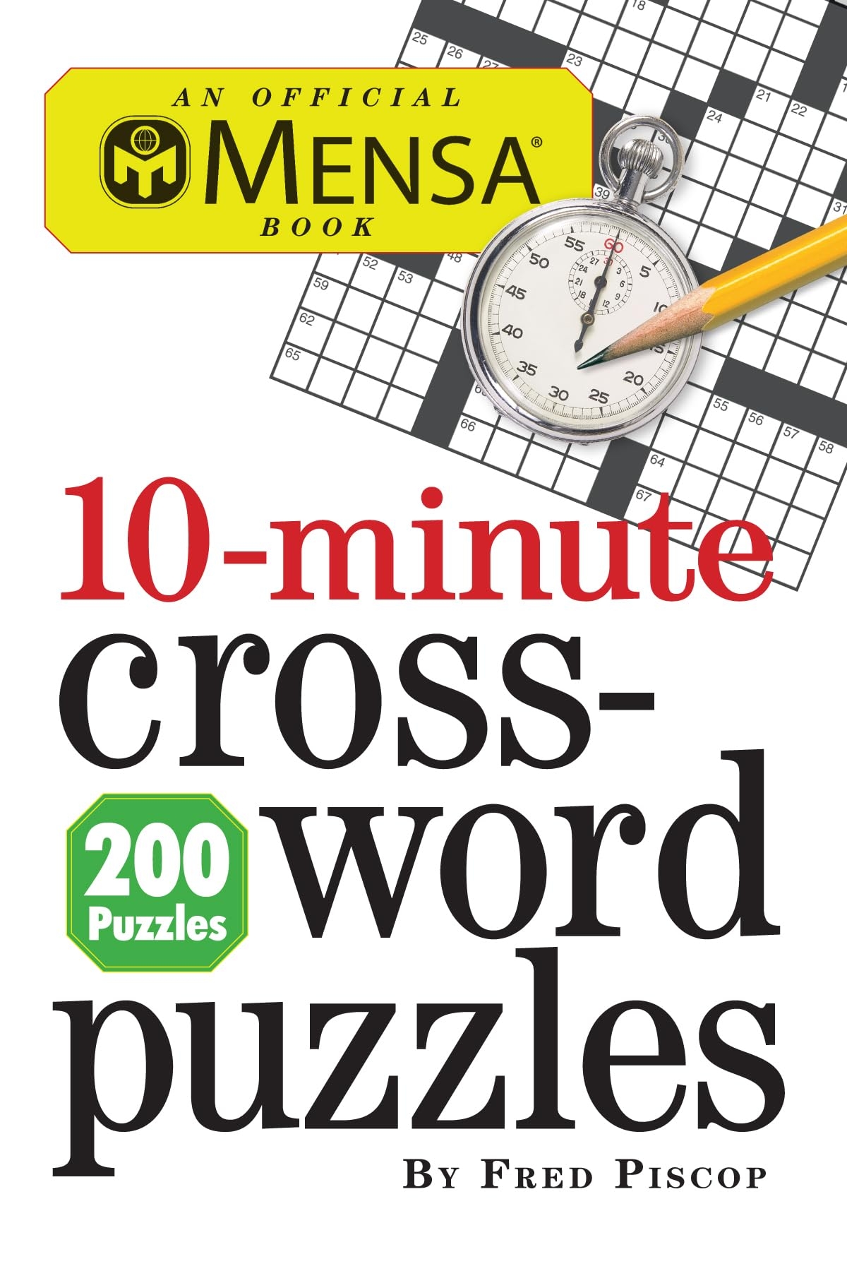 Amazon Mensa 10 Minute Crossword Puzzles 9780761163220 Piscop Fred 