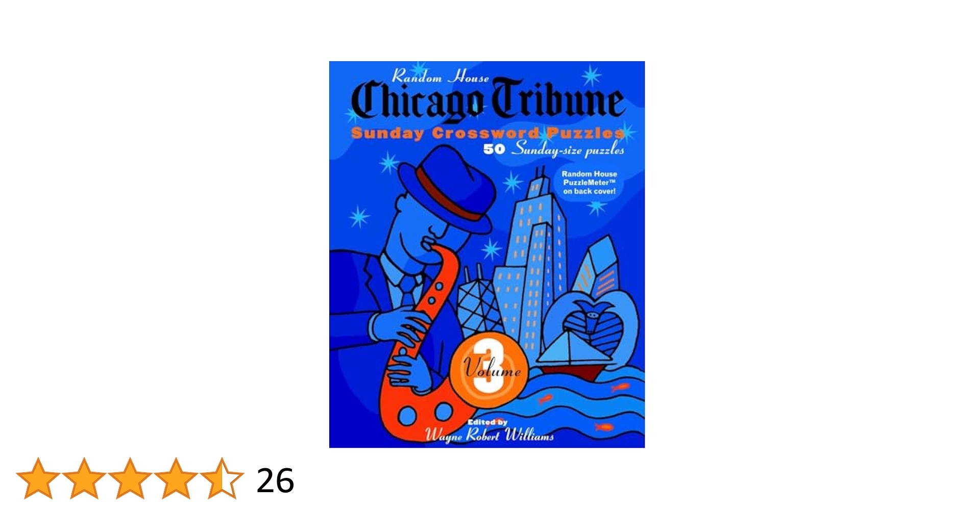 Chicago Tribune Sunday Crosswords Volume 3 The Chicago Tribune Williams Wayne Robert 9780812934588 Amazon Books