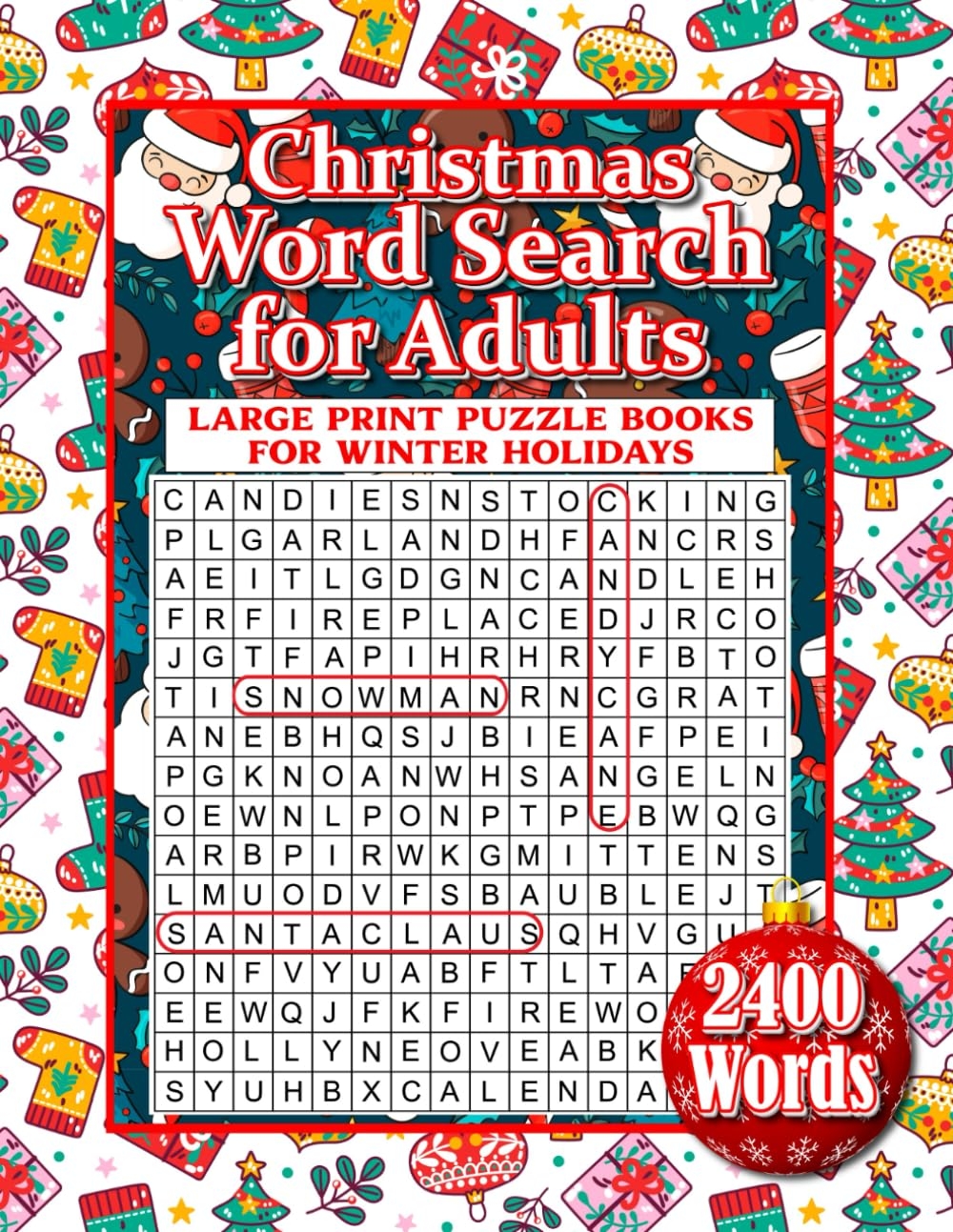Christmas Word Search For Adults 2400 Words Large Print Puzzle Books For Winter Holidays Word Searches Crossword Puzzles And Games For Seniors And And Festive Fun Activity Book With Solutions PRESS Christmas Word Search For Adults 2400 Words Large Print Puzzle Books For Winter Holidays Word Searches Crossword Puzzles And Games For Seniors And And Festive Fun Activity Book With Solutions PRESS