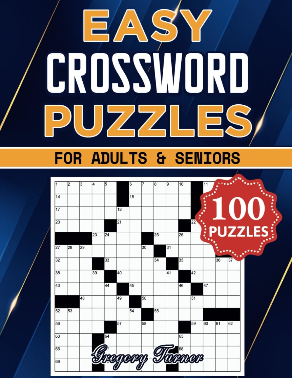 Easy Crossword Puzzle Book For Adults And Seniors 100 Puzzles Easy On The Eyes And Mind Stimulating Challenges For Mental Relaxation And Eye Comfort Turner Gregory 9798879779752 Amazon Books