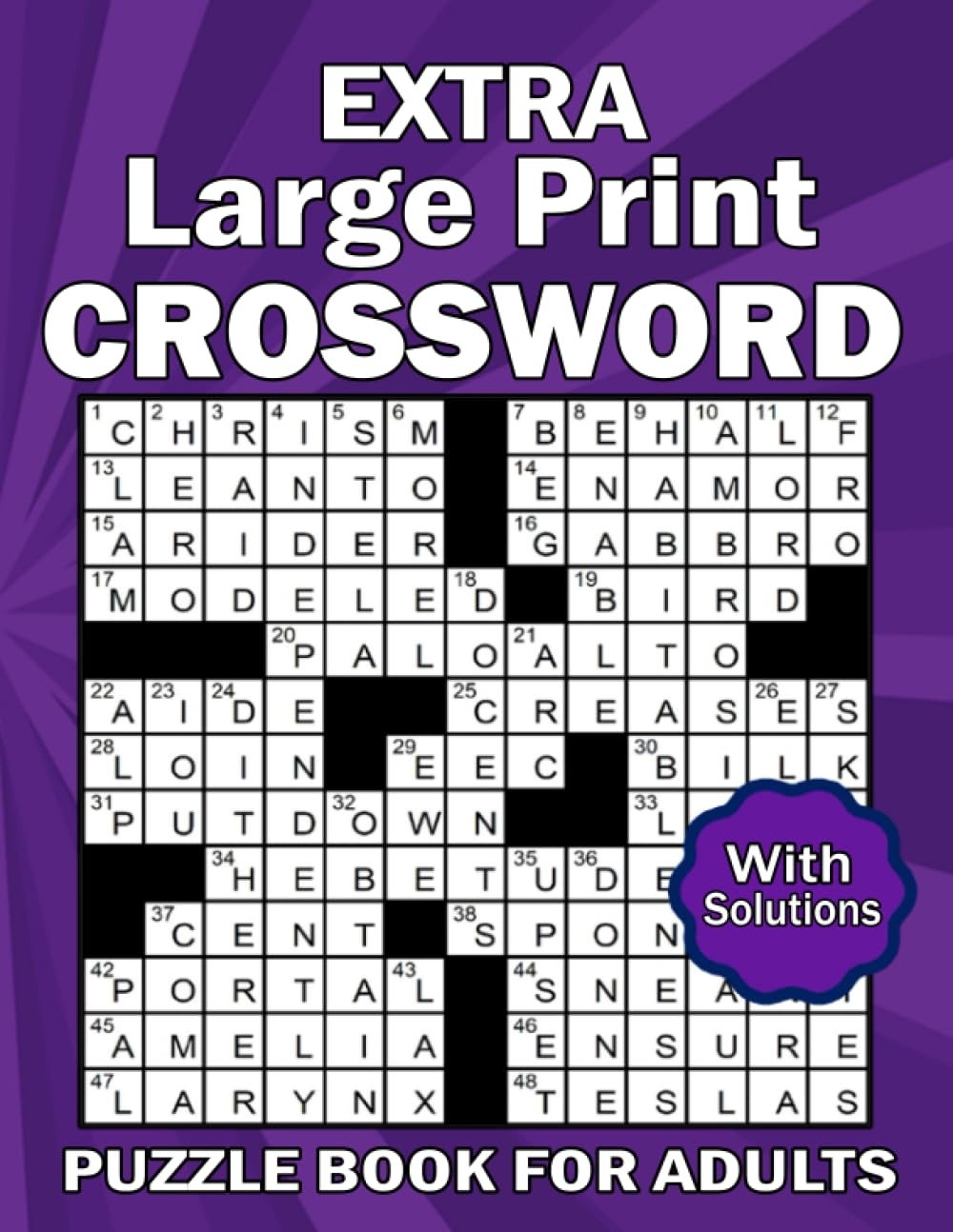 Extra Large Print Crossword Puzzle Book For Adults Specially Designed For Seniors Keep Your Mind Active And Engaged With Easy To Read Easy Medium Level Puzzles With Solutions JP Regis Don 
