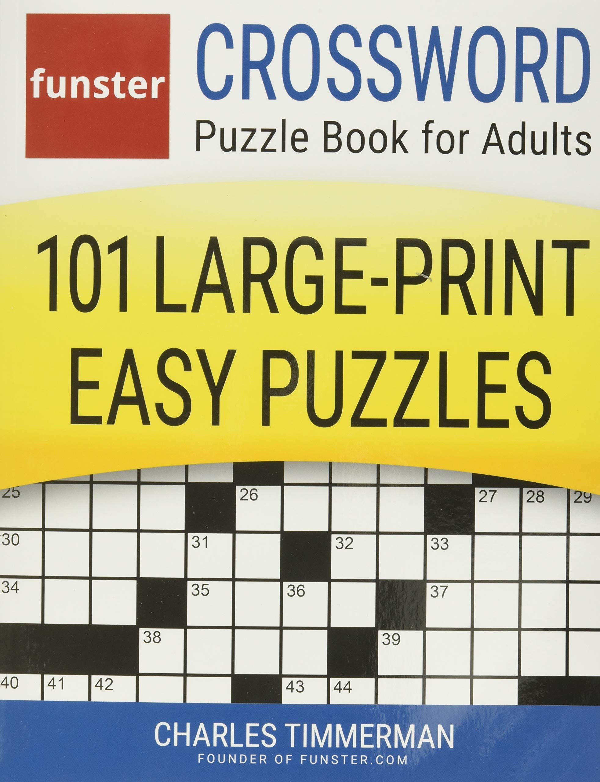 Funster Crossword Puzzle Book For Adults 101 Large Print Easy Puzzles Timmerman Charles Funster 9781732173712 Amazon Books