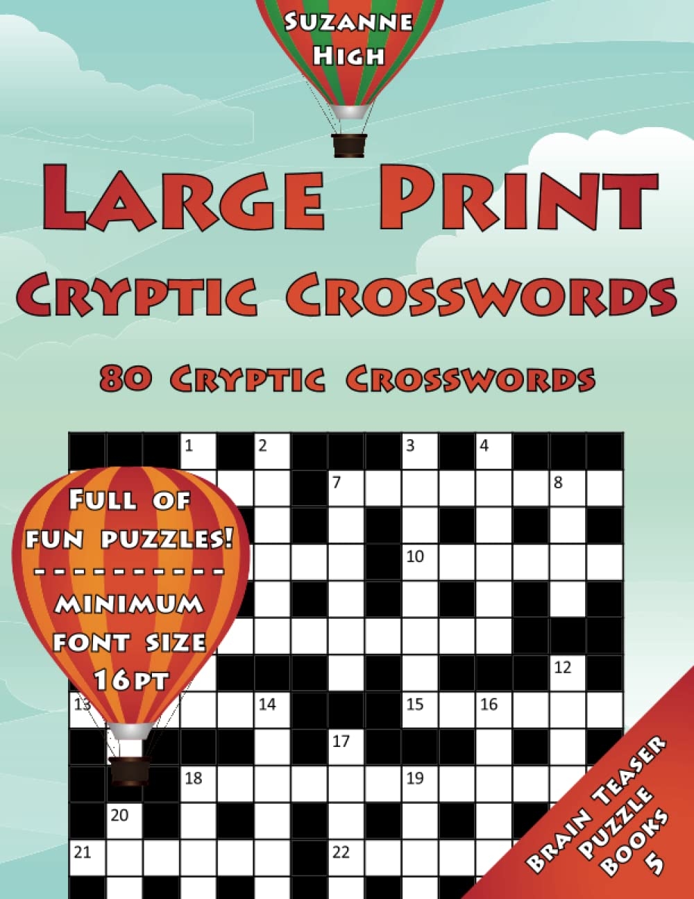 Large Print Cryptic Crosswords 80 Cryptic Crosswords Full Of Fun Puzzles Minimum Font Size 16pt UK Edition LARGE PRINT Brain Teaser Puzzle Books Amazon co uk High Suzanne 9781910929193 Books Large Print Cryptic Crosswords 80 Cryptic Crosswords Full Of Fun Puzzles Minimum Font Size 16pt UK Edition LARGE PRINT Brain Teaser Puzzle Books Amazon co uk High Suzanne 9781910929193 Books