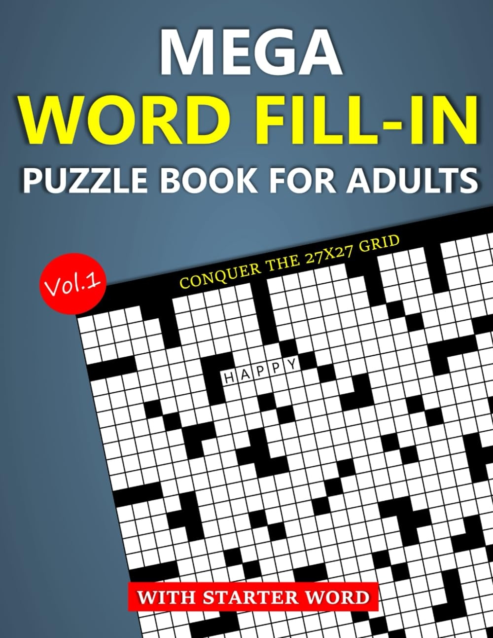 Mega Word Fill In Puzzle Book For Adults Conquer The 27x27 Grid With Starter Word Vol 1 Hammond Oliver 9798327041462 Amazon Books