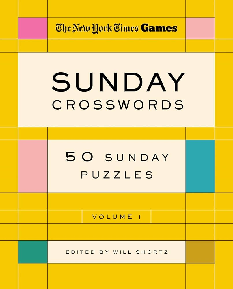New York Times Games Sunday Crosswords Volume 1 50 Sunday Puzzles The New York Times Shortz Will 9781250351968 Amazon Books New York Times Games Sunday Crosswords Volume 1 50 Sunday Puzzles The New York Times Shortz Will 9781250351968 Amazon Books