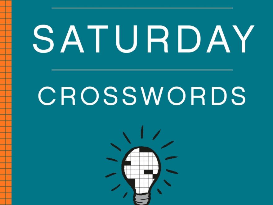 New York Times Games The Best Saturday Crosswords 100 Hard Puzzles