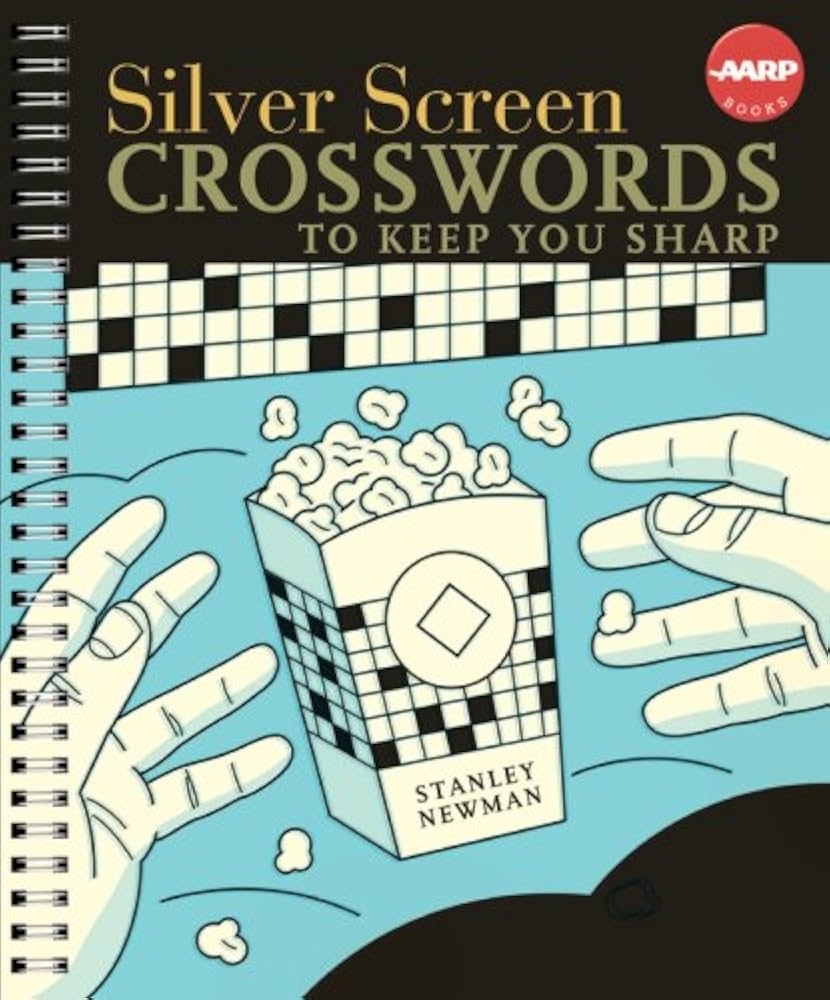 Silver Screen Crosswords To Keep You Sharp AARP Newman Stanley 9781402762697 Amazon Books