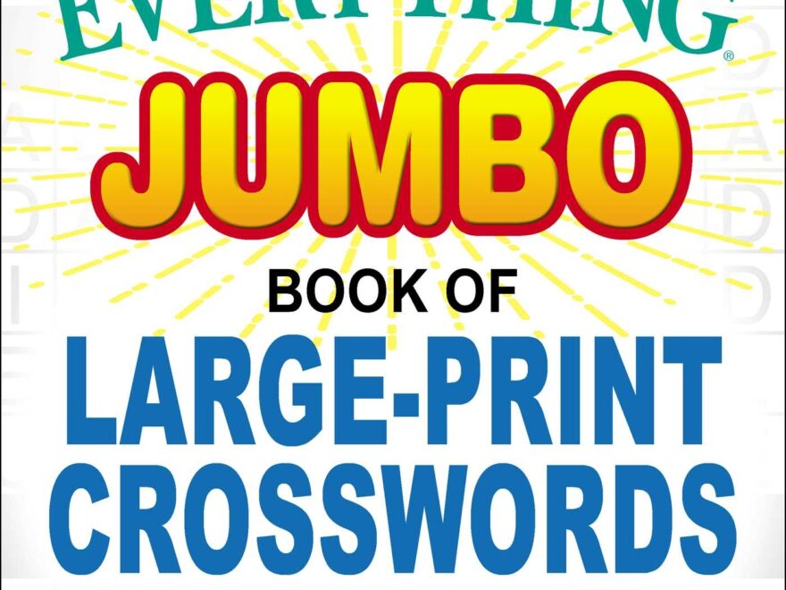 The Everything Jumbo Book Of Large Print Crosswords Book By Douglas R Fink Official Publisher Page Simon Schuster