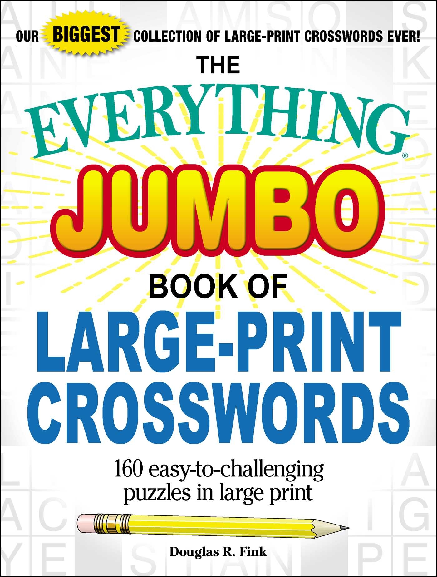 The Everything Jumbo Book Of Large Print Crosswords Book By Douglas R Fink Official Publisher Page Simon Schuster