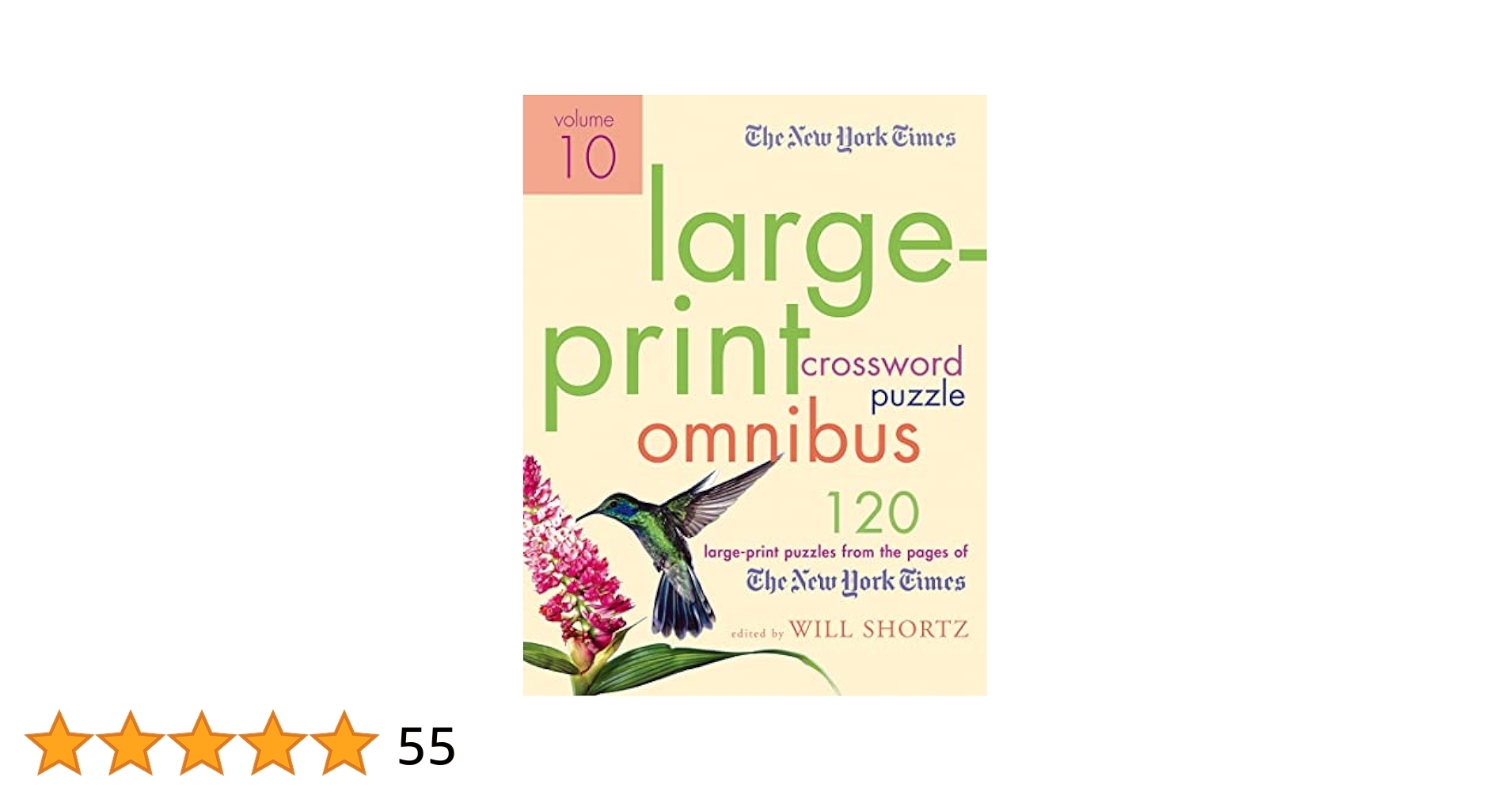 The New York Times Large Print Crossword Puzzle Omnibus Volume 10 120 Large Print Puzzles From The Pages Of The New York Times The New York Times Shortz Will 9780312590079 Amazon Books