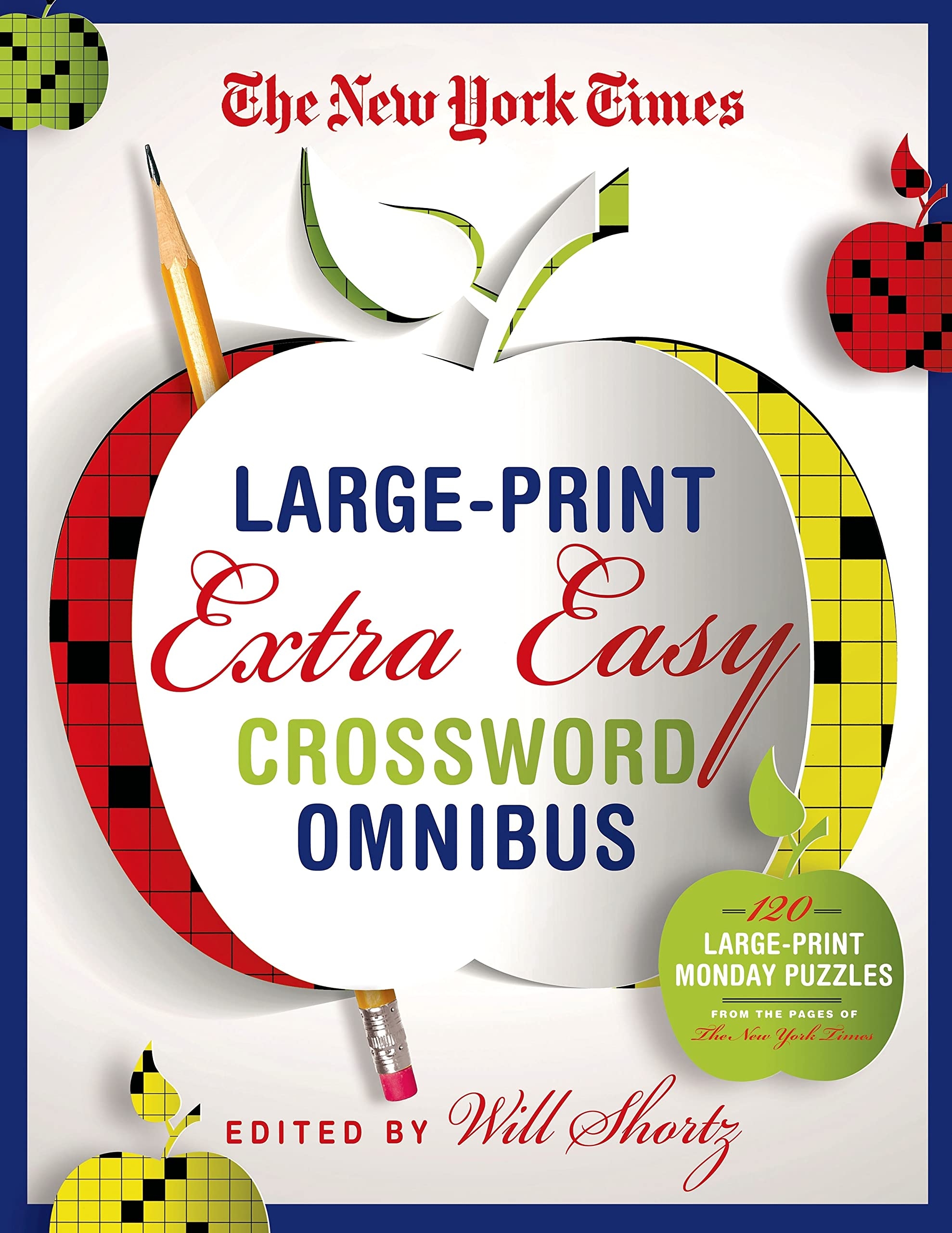 The New York Times Large Print Extra Easy Crossword Puzzle Omnibus 120 Large Print Monday Puzzles From The Pages Of The New York Times The New York Times Shortz Will 9781250055934 Amazon Books The New York Times Large Print Extra Easy Crossword Puzzle Omnibus 120 Large Print Monday Puzzles From The Pages Of The New York Times The New York Times Shortz Will 9781250055934 Amazon Books