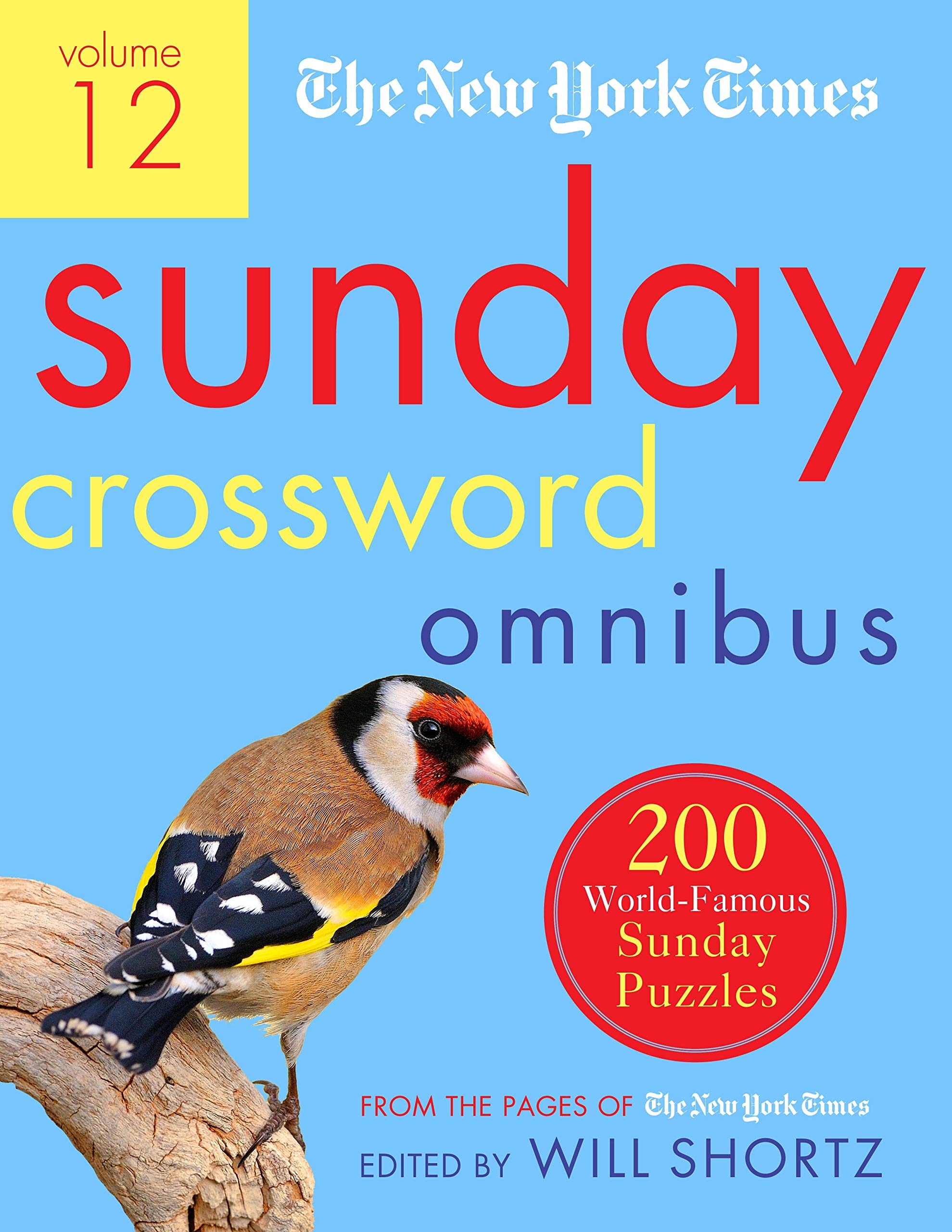The New York Times Sunday Crossword Omnibus Volume 12 200 World Famous Sunday Puzzles From The Pages Of The New York Times The New York Times Shortz Will 9781250757678 Amazon Books