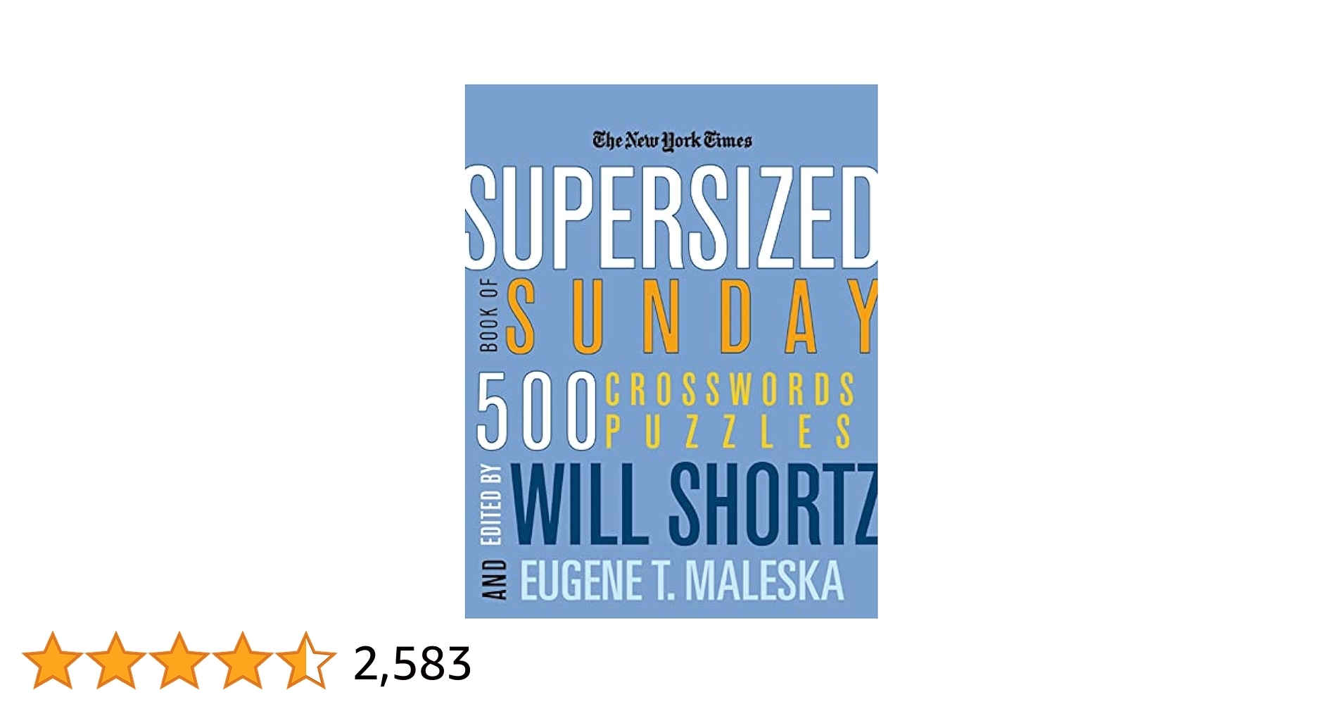 The New York Times Supersized Book Of Sunday Crosswords 500 Puzzles New York Times Crossword Puzzles The New York Times Shortz Will Maleska Eugene T 9780312361228 Amazon Books