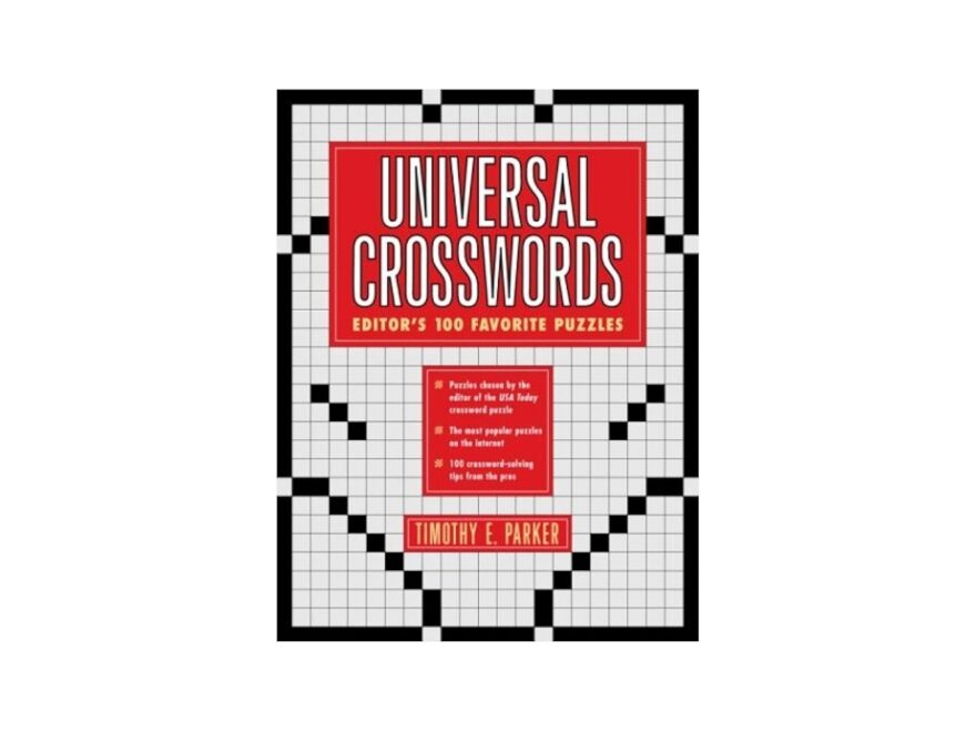 Universal Crosswords Editor s 100 Favorite Puzzles Parker Timothy E 9780517223291 Amazon Books
