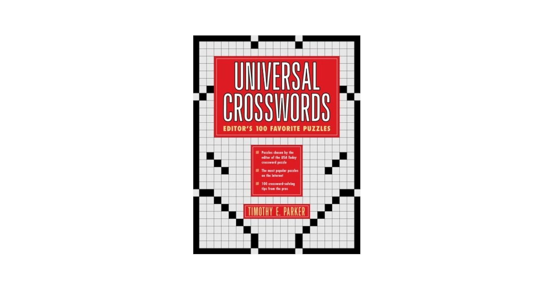 Universal Crosswords Editor s 100 Favorite Puzzles Parker Timothy E 9780517223291 Amazon Books